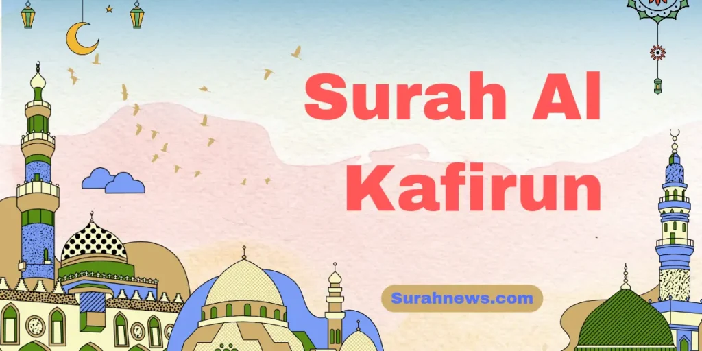 Surah Al Kafirun Transliteration