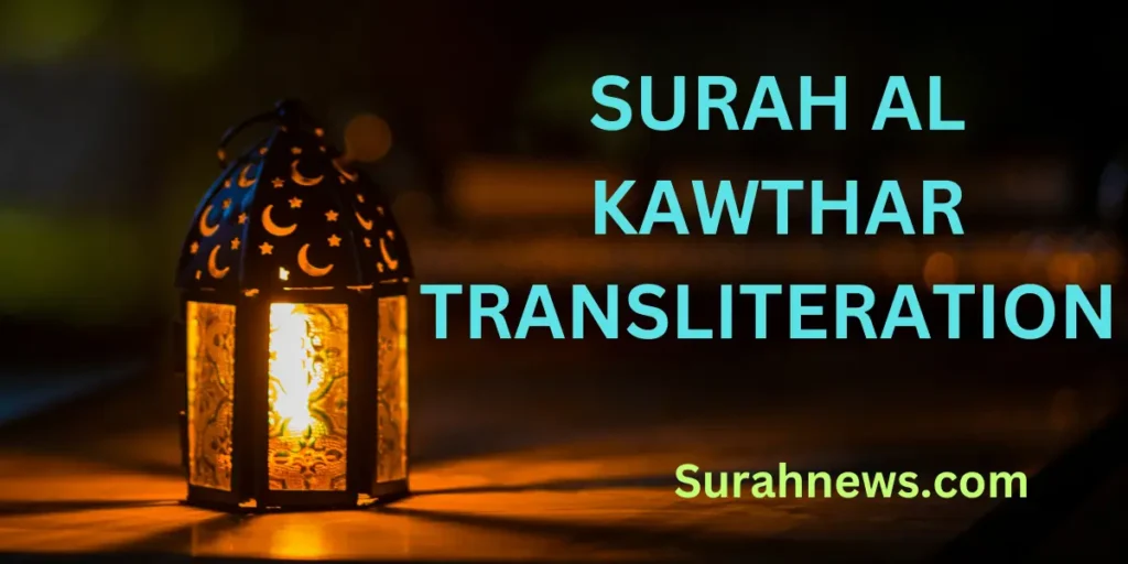Surah Al Kawthar Transliteration